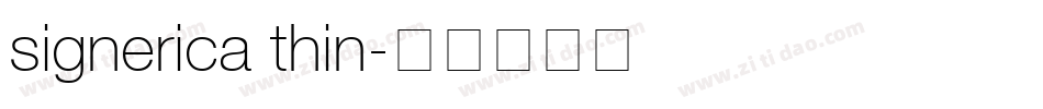 signerica thin字体转换
